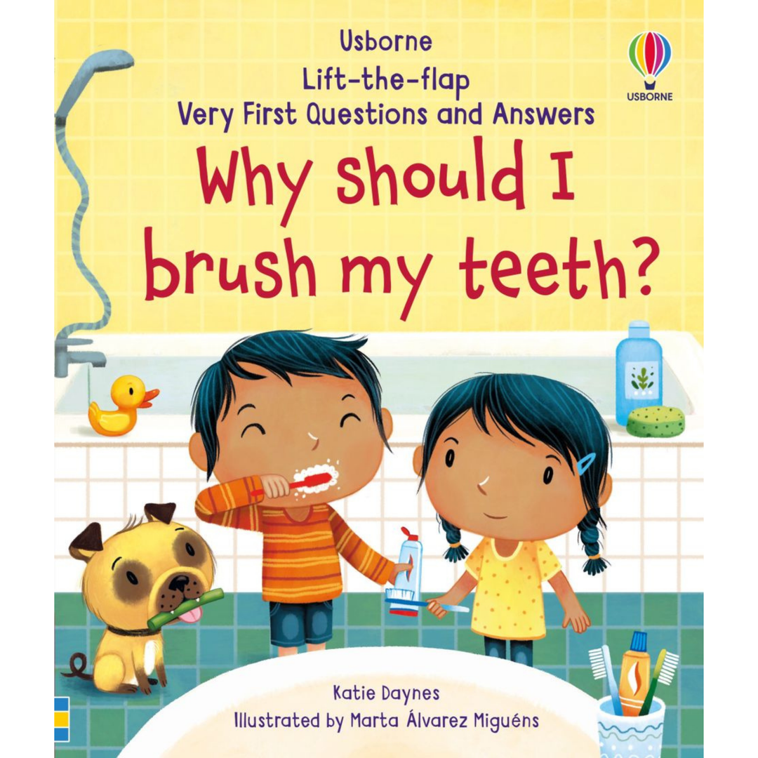 Very First Questions and Answers Why Should I Brush My Teeth?