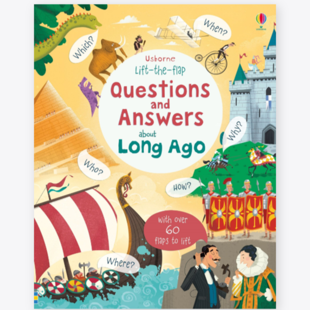 Lift-the-flap Questions and Answers about Long Ago
